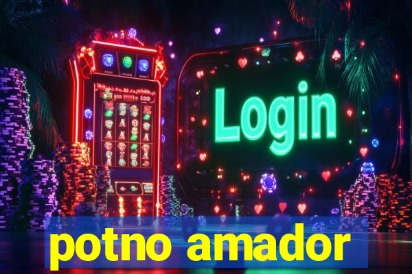potno amador